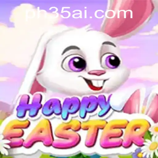 Discover the Joy of 'HappyEaster': A New Gaming Adventure with PH35.COM