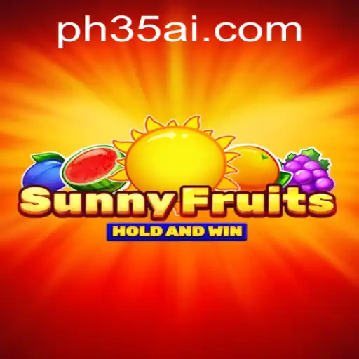 SunnyFruits: A Vibrant New Game Experience with PH35.COM