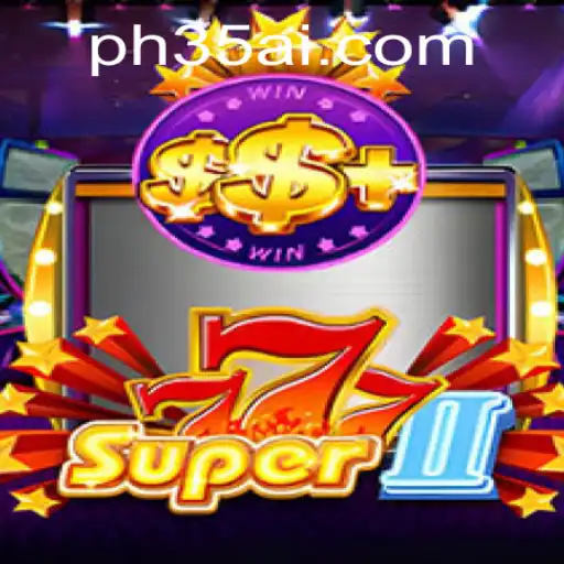 Exploring the Thrills of Super777II: A Comprehensive Overview